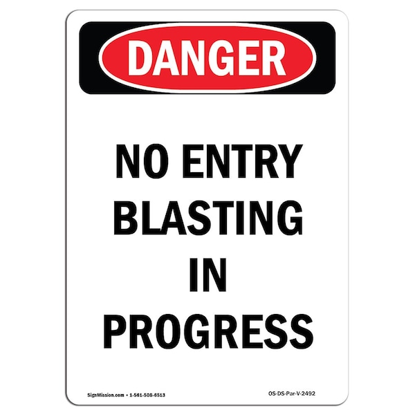 Safety Sign, OSHA Danger, 24" Height, Aluminum, No Entry Blasting In Progress, Portrait
